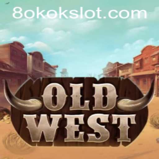 Exploring the Thrilling Experience of OldWest with Okokslot